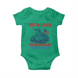 Get In Loser We’re Crossing The Delaware Baby Onesie Funny 4th Of July American History