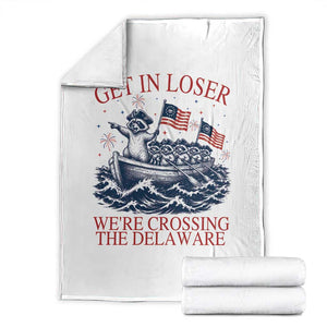 Get In Loser We’re Crossing The Delaware Throw Blanket Funny Raccoon Meme 4th of July