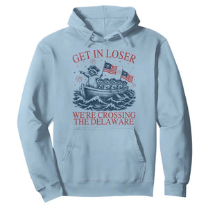 Get In Loser We’re Crossing The Delaware Hoodie Funny Raccoon Meme 4th of July