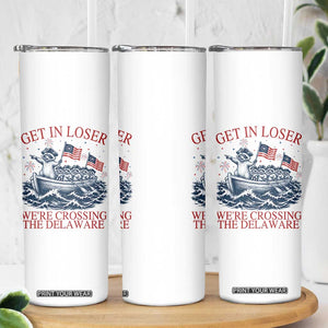 Get In Loser We’re Crossing The Delaware Skinny Tumbler Funny Raccoon Meme 4th of July TS14 Print Your Wear