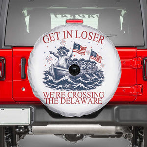 Get In Loser We’re Crossing The Delaware Spare Tire Cover Funny Raccoon Meme 4th of July