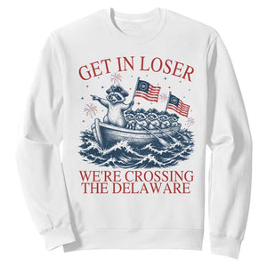 Get In Loser We’re Crossing The Delaware Sweatshirt Funny Raccoon Meme 4th of July