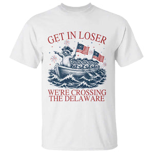Get In Loser We’re Crossing The Delaware T Shirt Funny Raccoon Meme 4th of July
