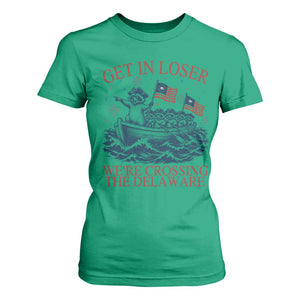 Get In Loser We’re Crossing The Delaware T Shirt For Women Funny Raccoon Meme 4th of July