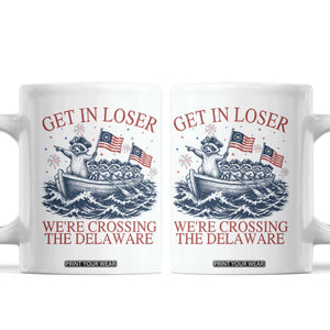 Get In Loser We’re Crossing The Delaware Coffee Mug Funny Raccoon Meme 4th of July