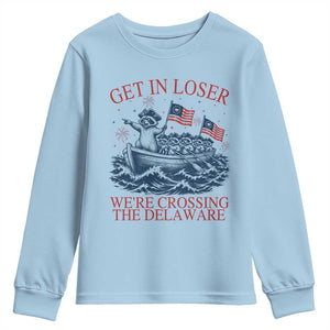 Get In Loser We’re Crossing The Delaware Youth Sweatshirt Funny Raccoon Meme 4th of July
