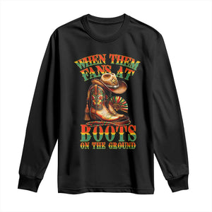 Black Cowgirl Long Sleeve Shirt When Them Fans At Boots On The Ground TS14 Black Print Your Wear