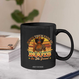 Black Cowgirl Rodeo Coffee Mug Where Them Fans At Boots On Da Ground TS14 Print Your Wear