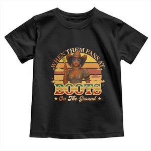 Black Cowgirl Rodeo Toddler T Shirt Where Them Fans At Boots On Da Ground TS14 Black Print Your Wear