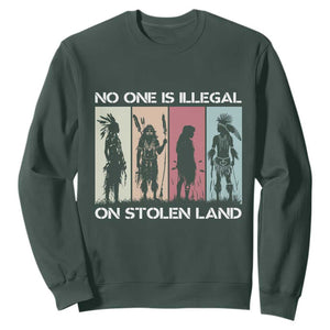 No One is Illegal on Stolen Land Sweatshirt Native American Indigenous TS14 Dark Forest Green Print Your Wear