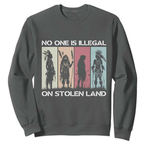 No One is Illegal on Stolen Land Sweatshirt Native American Indigenous TS14 Dark Heather Print Your Wear