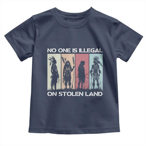 No One is Illegal on Stolen Land Toddler T Shirt Native American Indigenous TS14 Navy Print Your Wear
