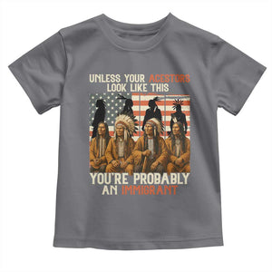Native American Heritage Toddler T Shirt Unless Your Ancestors Look Like This You Are Probably An Immigrant TS14 Charcoal Print Your Wear