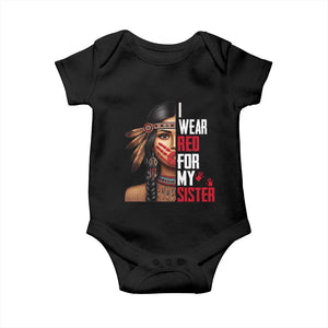 Native American Stop MMIW Baby Onesie I Wear Red For My Sister TS14 Black Print Your Wear