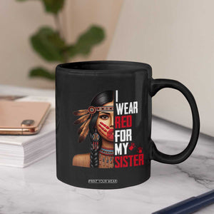 Native American Stop MMIW Coffee Mug I Wear Red For My Sister TS14 Print Your Wear