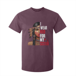 Native American Stop MMIW T Shirt For Kid I Wear Red For My Sister TS14 Maroon Print Your Wear
