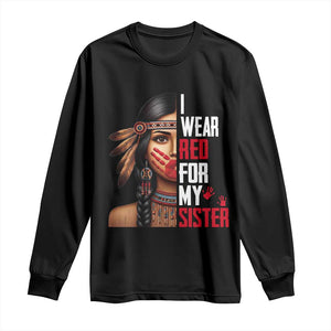 Native American Stop MMIW Long Sleeve Shirt I Wear Red For My Sister TS14 Black Print Your Wear