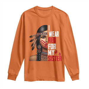 Native American Stop MMIW Long Sleeve Shirt I Wear Red For My Sister TS14 Orange Print Your Wear