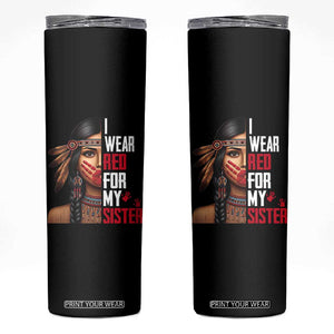 Native American Stop MMIW Skinny Tumbler I Wear Red For My Sister TS14 Black Print Your Wear