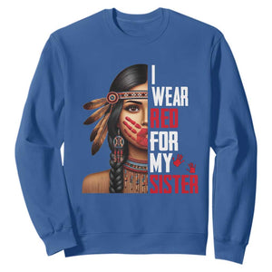 Native American Stop MMIW Sweatshirt I Wear Red For My Sister TS14 Royal Blue Print Your Wear