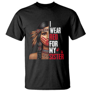 Native American Stop MMIW T Shirt I Wear Red For My Sister TS14 Black Print Your Wear