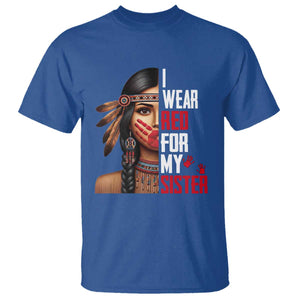 Native American Stop MMIW T Shirt I Wear Red For My Sister TS14 Royal Blue Print Your Wear