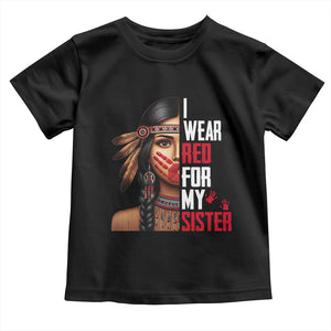 Native American Stop MMIW Toddler T Shirt I Wear Red For My Sister TS14 Black Print Your Wear