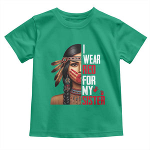 Native American Stop MMIW Toddler T Shirt I Wear Red For My Sister TS14 Irish Green Print Your Wear