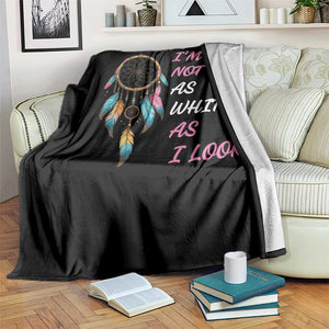 Native American Heritage Throw Blanket I Am Not As White As I Look TS14 Print Your Wear