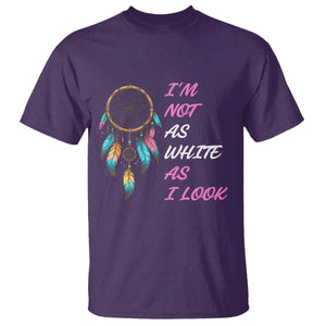 Native American Heritage T Shirt I Am Not As White As I Look TS14 Purple Print Your Wear