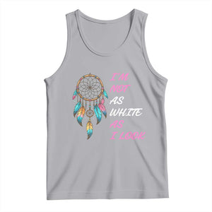 Native American Heritage Tank Top I Am Not As White As I Look TS14 Athletic Heather Print Your Wear