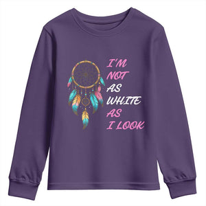Native American Heritage Youth Sweatshirt I Am Not As White As I Look TS14 Purple Print Your Wear