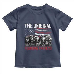 Native American Tribe Toddler T Shirt The Original Founding Fathers TS14 Navy Print Your Wear