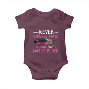 Native American Women Baby Onesie Never Underestimate A Woman With Native Blood TS14 Maroon Print Your Wear