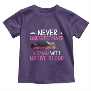 Native American Women Toddler T Shirt Never Underestimate A Woman With Native Blood TS14 Purple Print Your Wear