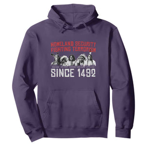 Native American Hoodie Homeland Security Fighting Terrorism Since 1492 TS14 Purple Print Your Wear
