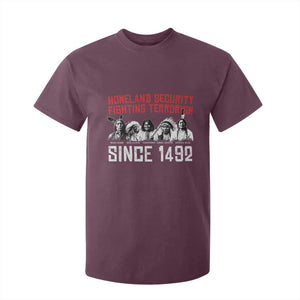 Native American T Shirt For Kid Homeland Security Fighting Terrorism Since 1492 TS14 Maroon Print Your Wear