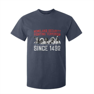 Native American T Shirt For Kid Homeland Security Fighting Terrorism Since 1492 TS14 Navy Print Your Wear