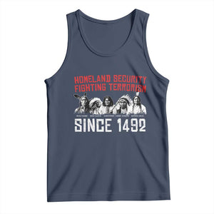 Native American Tank Top Homeland Security Fighting Terrorism Since 1492 TS14 Navy Print Your Wear