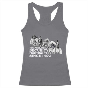 Homeland Security Fighting Terrorism Since 1492 Native American Racerback Tank Top TS14 Charcoal Print Your Wear