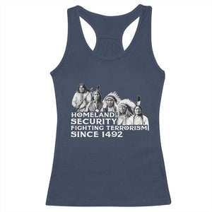 Homeland Security Fighting Terrorism Since 1492 Native American Racerback Tank Top TS14 Navy Print Your Wear