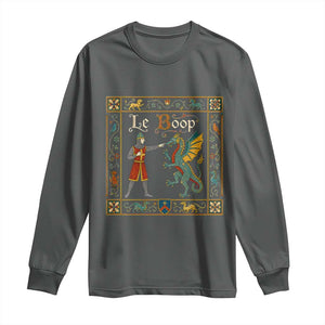 Le Boop Medieval Knight Dragon Fantasy Book Lover Humor Long Sleeve Shirt