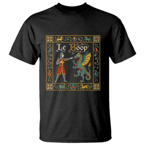 Le Boop Medieval Knight Dragon Fantasy Book Lover Humor T Shirt