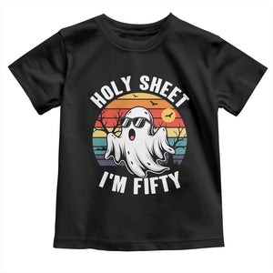 50th Birthday Halloween Ghost Toddler T Shirt Holy Sheet I'm Fifty