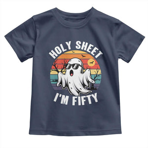 50th Birthday Halloween Ghost Toddler T Shirt Holy Sheet I'm Fifty