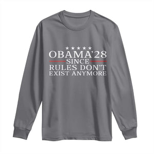 Obama 2028 Since Rules Don't Exist Anymore Long Sleeve Shirt Funny Political Sarcastic Humor TS14 Charcoal Print Your Wear
