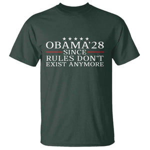 Obama 2028 Since Rules Don't Exist Anymore T Shirt Funny Political Sarcastic Humor TS14 Dark Forest Green Print Your Wear