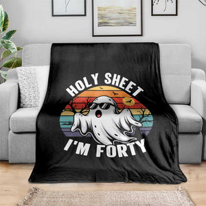 40th Birthday Halloween Ghost Throw Blanket Holy Sheet I'm Forty