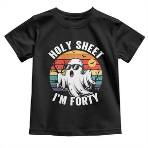 40th Birthday Halloween Ghost Toddler T Shirt Holy Sheet I'm Forty
