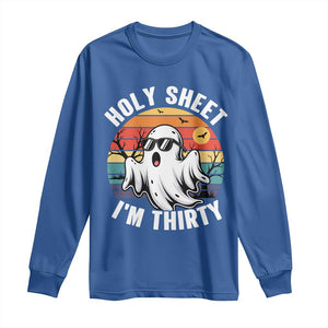 30th Birthday Halloween Ghost Long Sleeve Shirt Holy Sheet I'm Thirty